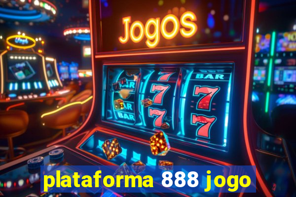 plataforma 888 jogo